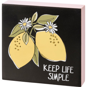 Keep Life Simple Block Sign