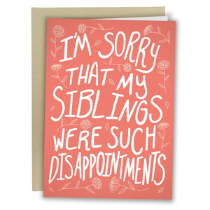 Siblings Were Such Disappointments Funny Card Siblings Were Such Disappointments Funny Card