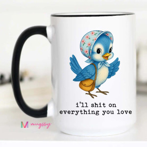 15oz Vintage Bird Shit on Everything Mug