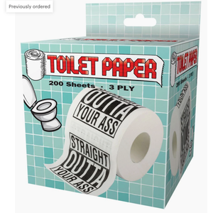 Straight Outta Your Ass Toilet Paper