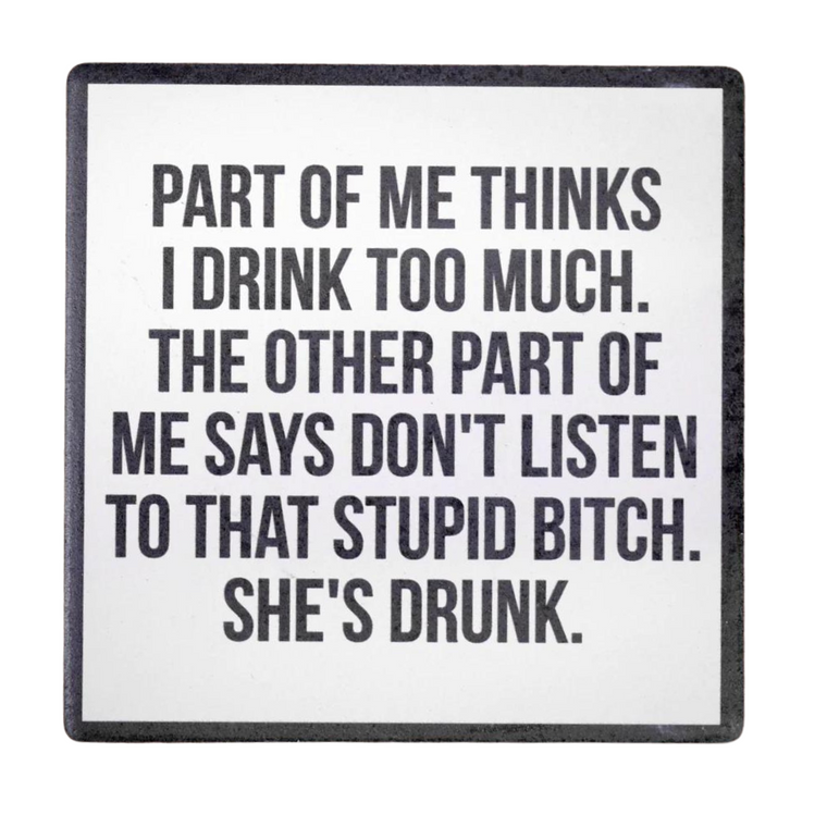 Shes Drunk Coaster