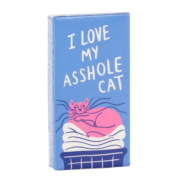 I Love My Asshole Cat Gum