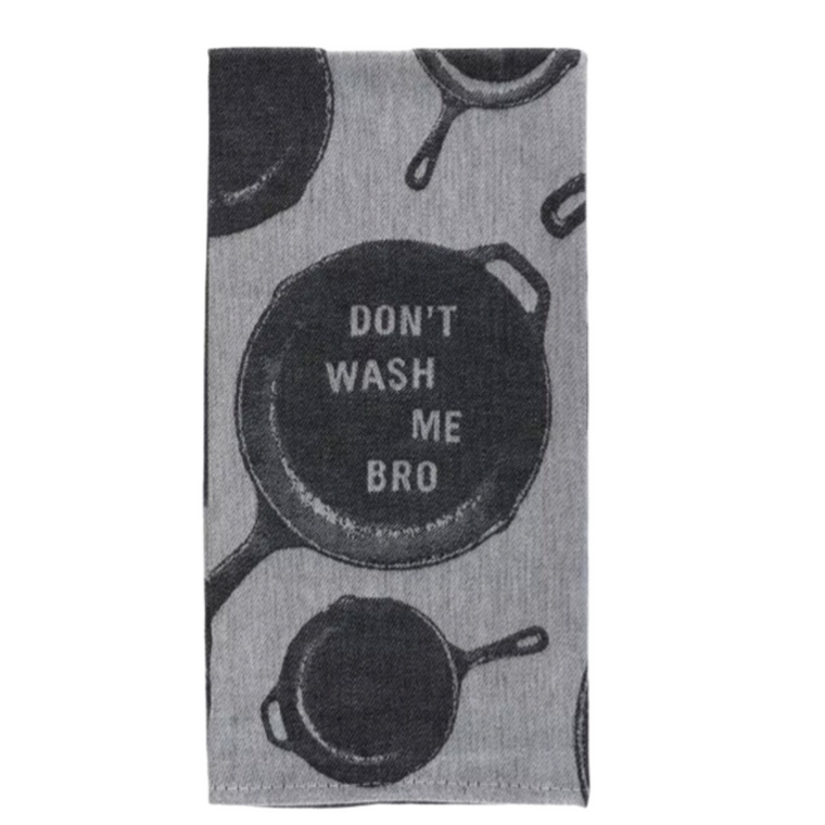 Don't Wash Me Bro - Woven Dish Towel