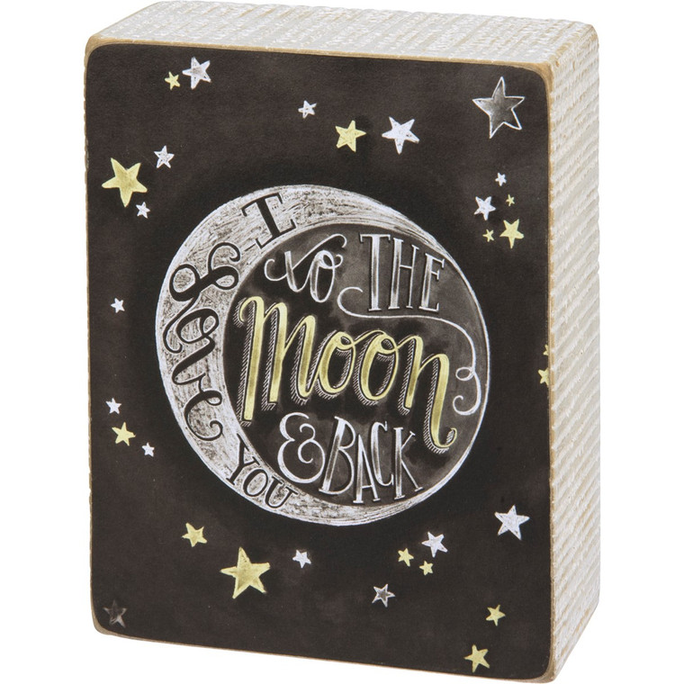 I Love You To The Moon And Back Chalk Wooden Box Sign