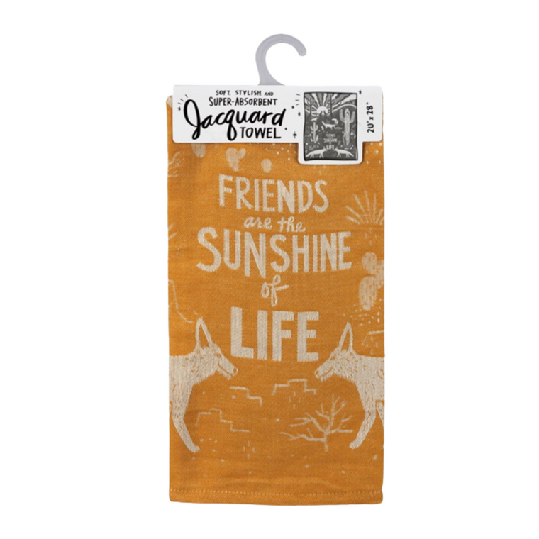 Friends Are The Sunshine Of Life Dish Towel