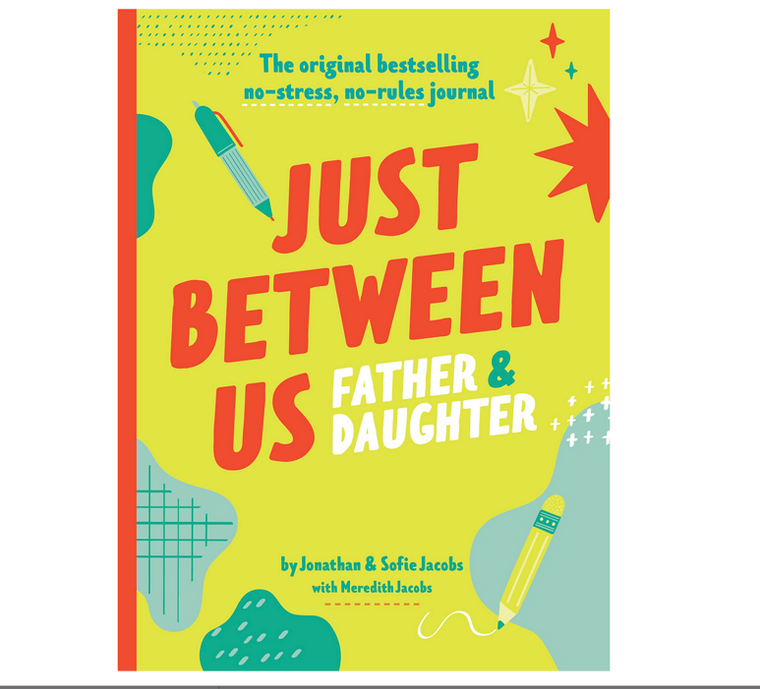 Just Between Us: Father & Daughter Journal
