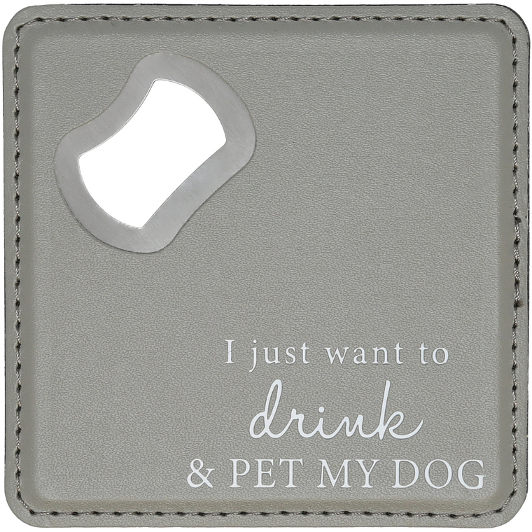 Coaster & Bottle Opener : Pet My Dog