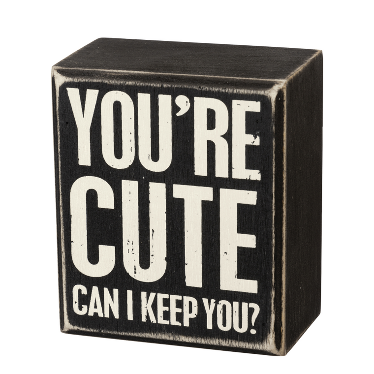 Can I Keep You Sign