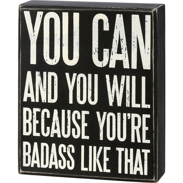 You Can And You Will Wooden Box Sign