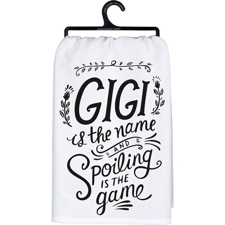 Gigi The Name Spoiling Is The Game Dish Towel