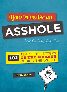 You Drive Like an Asshole