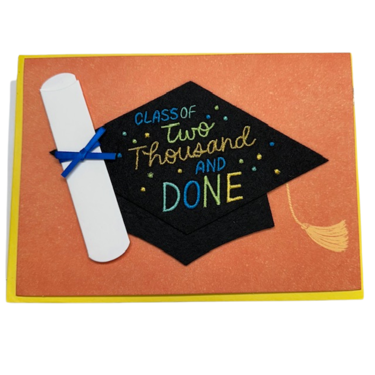 Class of Two Thousand and Done Graduation Card Class of Two Thousand and Done Graduation Card