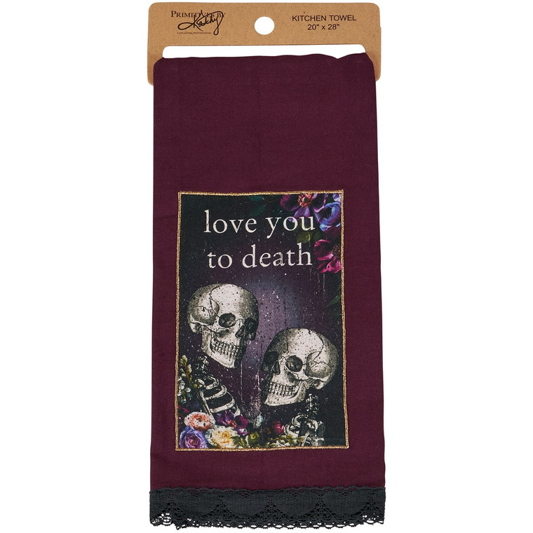 Love You To Death Dish Towel