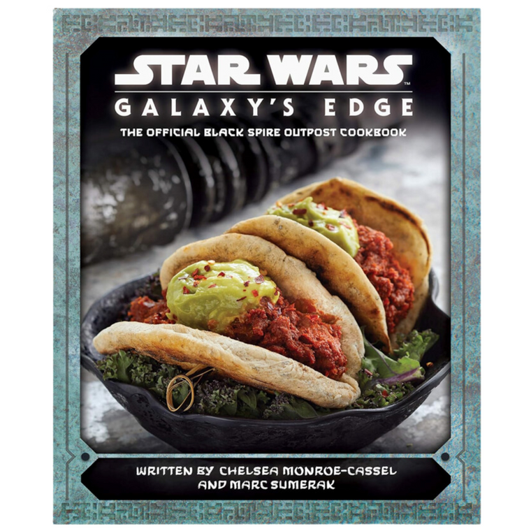 Star Wars: Galaxy’s Edge – The Official Black Spire Outpost Cookbook