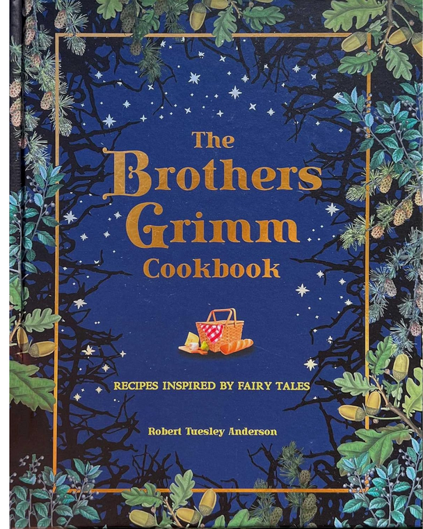 The Brothers Grimm Cookbook