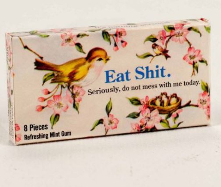 Eat Sh*t Chewing Gum