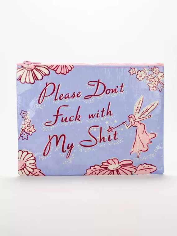 Don't F*** with my Shit Zipper Pouch