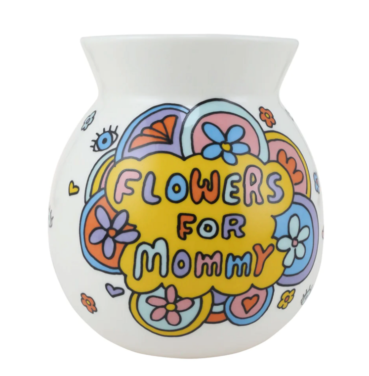 Flowers For Mommy Vase