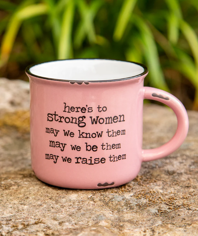 Here's To Strong Women Camp Mug