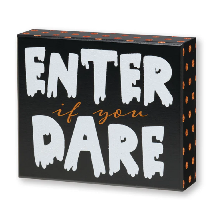 Enter If You Dare Halloween Wooden Box Sign