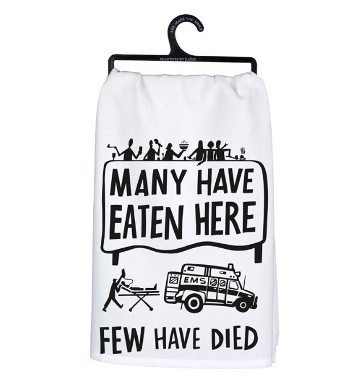 Many Have Eaten Here Dish Towel