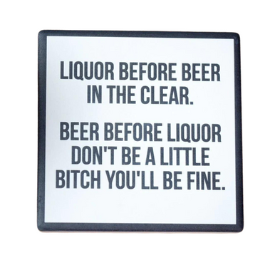 Liquor Before Beer Coaster | Meriwether | The Penguin Gallery