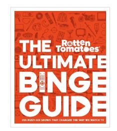 Rotten Tomatoes Ultimate Binge | Hachette | The Penguin Gallery