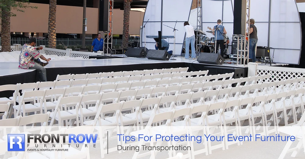 Tips For Protecting Your Event Furniture During Transportation