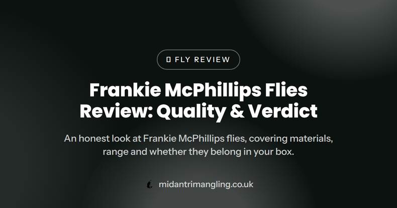 Frankie McPhillips Flies Review: Quality and Verdict