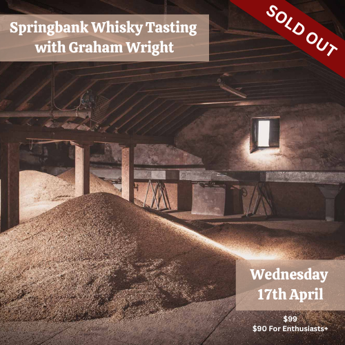 Springbank Whisky Tasting (Wed 17 April)