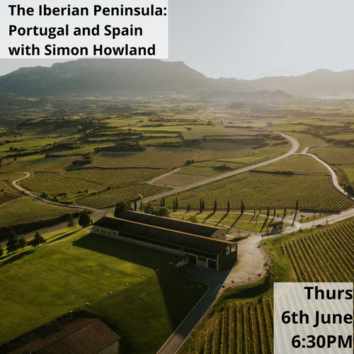 The Iberian Peninsula: Portugal and Spain with Simon Howland (Thurs 6th June)