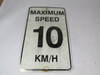 Generic Maximum Speed 10 Km/h 16"x10" Sign One-Sided USED