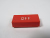 Cutler-Hammer E30KB218 Red Button w/ "OFF" Marking USED