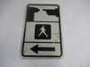Generic Pedestrian Walking Sign Double Side Non-Reflective USED