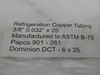 Dominion DCT-6X25 Refrigeration Copper Tubing 3/8" 0.032" x 25' STAINED BAG NEW