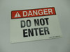 Uline S-20307P Plastic Do Not Enter Sign 7X10" Indoor/Outdoor SHELF WEAR NOP