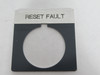 Allen-Bradley 800T-X700 Metal Push Button Legend Plate RESET FAULT USED