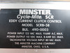 Minster SCRB-58 Eddy Current Clutch Control 110VDC 8A DC w/Internal Boards USED