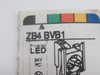 Schneider Electric ZB4BVB1 Body/Light Block Assembly w/ Mount *DAMAGED BOX* NEW