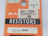 Archer 271-1350 Resistor 220k Ohms 1/4 W *LOT OF 4* NEW