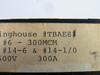 Westinghouse TBAE-81 Fuse Block 300A 600V USED