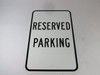 Generic 18x12 Reserved Parking Sign USED