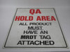 Generic SIGN QA Hold Area All Product Must Have MRDT Tag Sign COS DMG USED