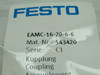 Festo 543420 EAMC-16-20-6-6 Coupling Size 16 6mm Dia. 20mm Length NWB