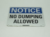 Lyle Signs 34JR98 Notice Sign "NOTICE NO DUMPING ALLOWED" SHELF WEAR NOP