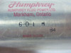 Humphrey 6-D-1 M Pneumatic Cylinder ! NEW !