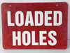 Generic Loaded Holes 14X10" Sign USED