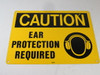 Brady 25891 10x14 Caution Ear Protection Required Sign USED