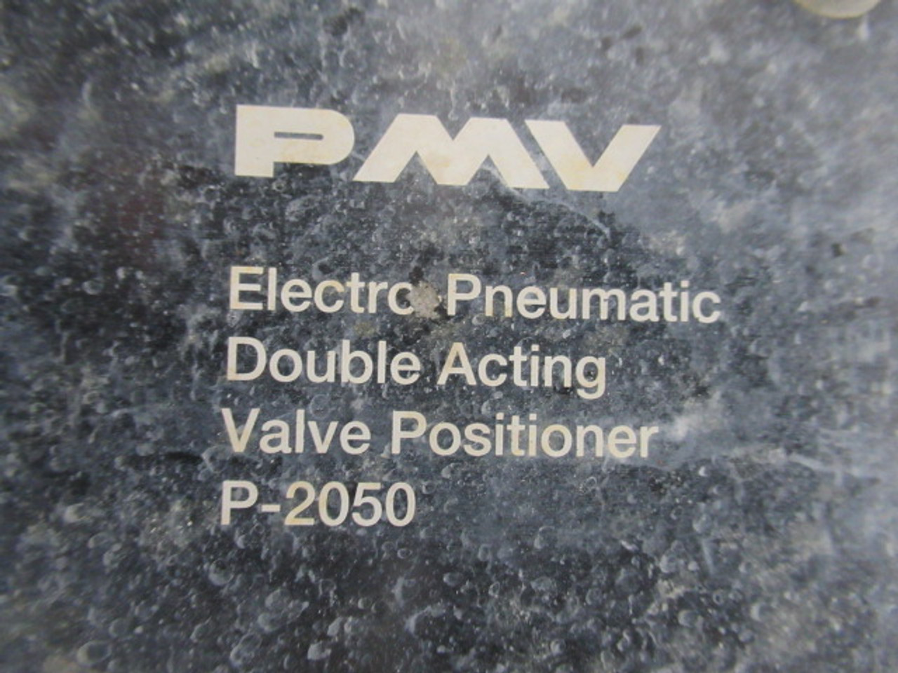 PMV P-2050 Electric Pneumatic Double Action Valve Positioner USED