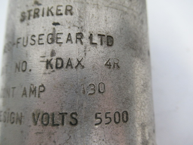 English Electric KDAX-4R Striker Fuse 130Amp 5500V USED